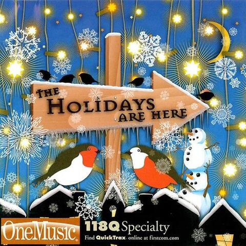 The Holidays Are Here