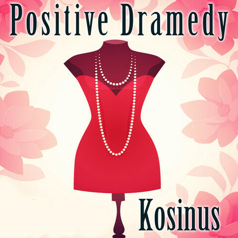 Positive Dramedy