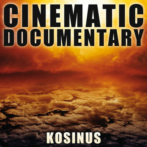 Cinematic Documentary