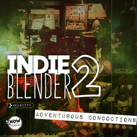 Indie Blender 2: Adventurous Concoctions