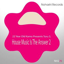 House Music Is the Answer