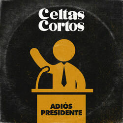 Adiós Presidente