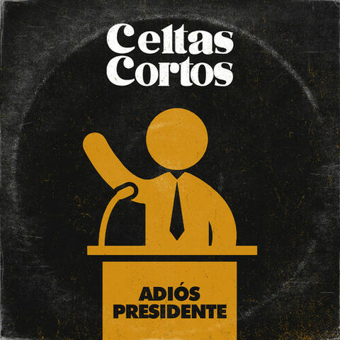 Adiós Presidente