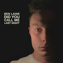 Did You Call Me Last Night