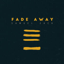 Fade Away