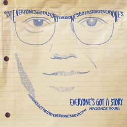 Everyone's Got a Story
