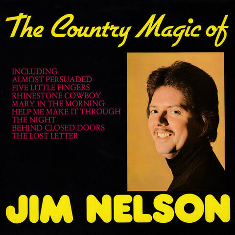 The Country Magic Of Jim Nelson