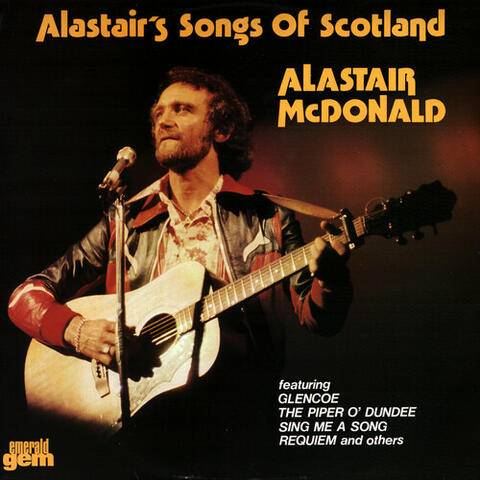 Alastair's Songs Of Scotland