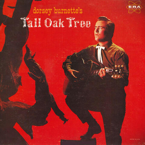 Dorsey Burnette's Tall Oak Tree