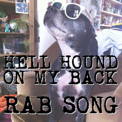 Hell Hound on My Back / Rab Song
