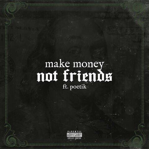 Make Money Not Friends