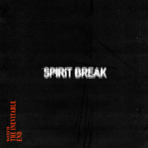 Spirit Break