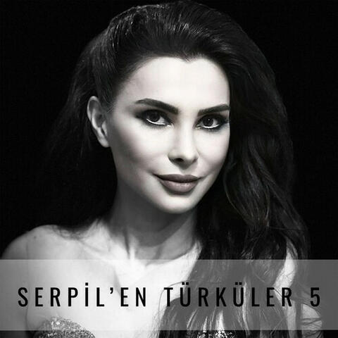 Serpil'en Türküler, 5