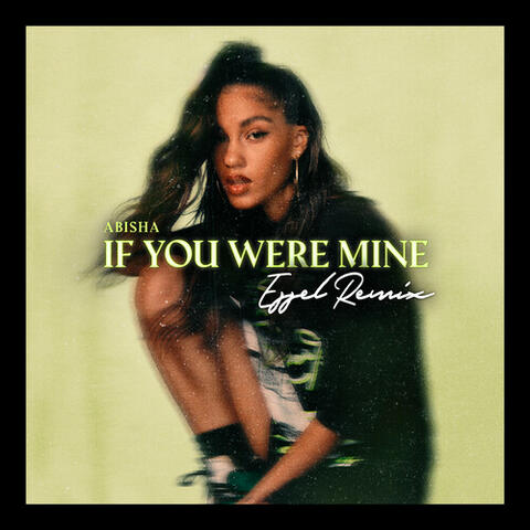 If You Were Mine