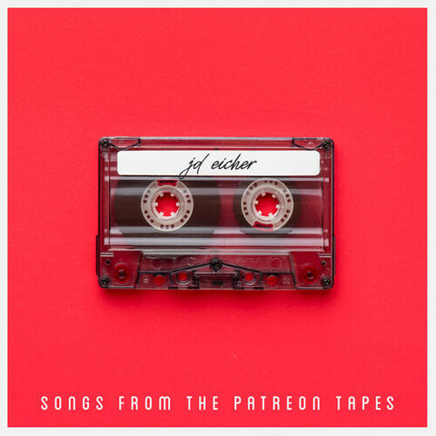 Songs From The Patreon Tapes