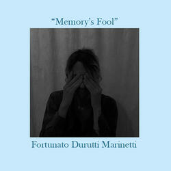 Memory's Fool