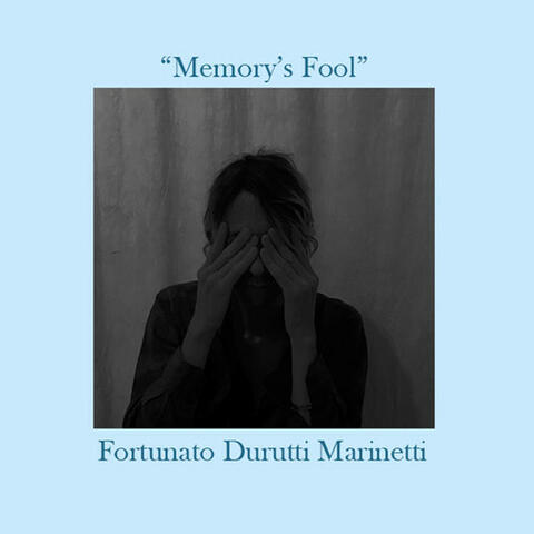 Memory's Fool