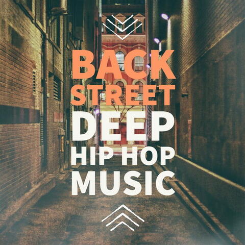 BACK STREET DEEP HIP HOP MUSIC