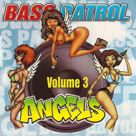 Bass Patrol Angels, Vol. 3