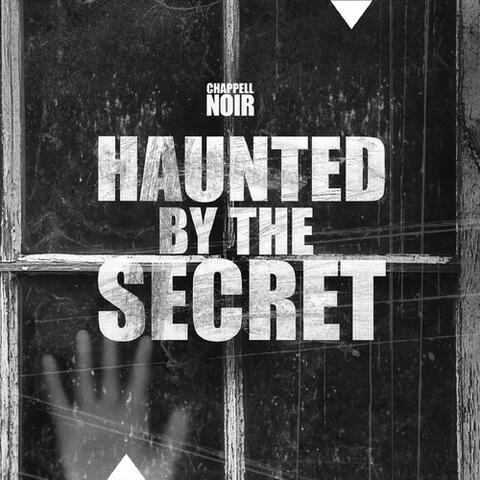 Haunted by the Secret