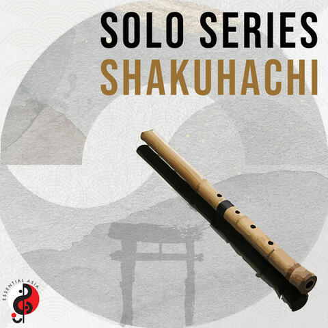 Solo Series: Shakuhachi