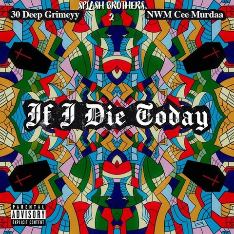 If I Die Today