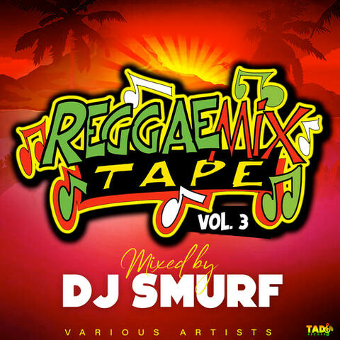 Reggae Mix Tape, Vol.3