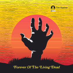 Forever Of The Living Dead