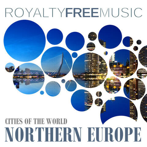 Royalty Free Music: Cities of the World (Northern Europe)