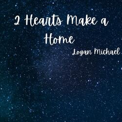 2 Hearts Make a Home