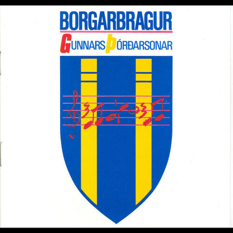 Borgarbragur Gunnars Þórðarsonar