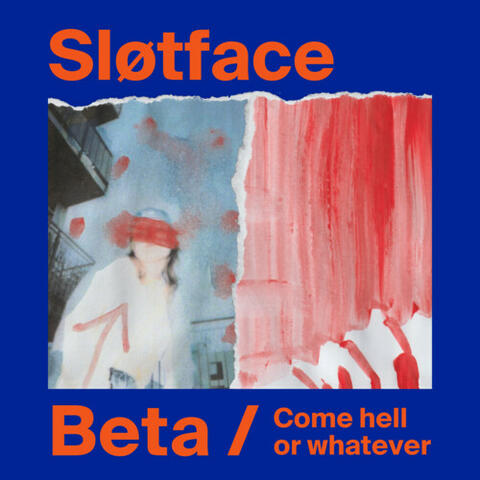 Beta / Come hell or whatever
