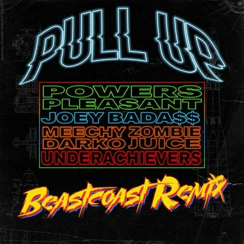 Pull Up (feat. Joey Bada$$, Meechy Darko, Zombie Juice & The Underachievers)