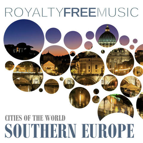 Royalty Free Music: Cities of the World (Southern Europe)