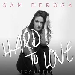 Hard to Love