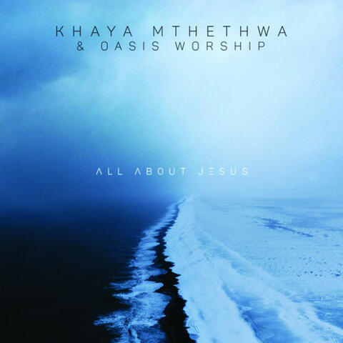 Khaya Mthethwa & Oasis Worship