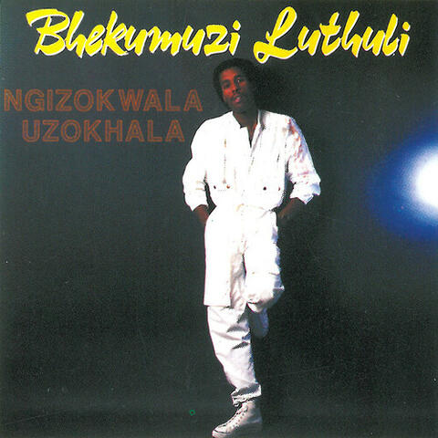 Ngizokwala Uzokhala