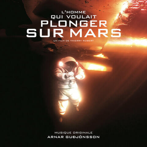L'homme qui voulait plonger sur Mars