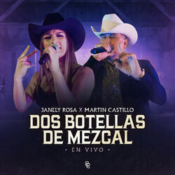 Dos Botellas De Mezcal