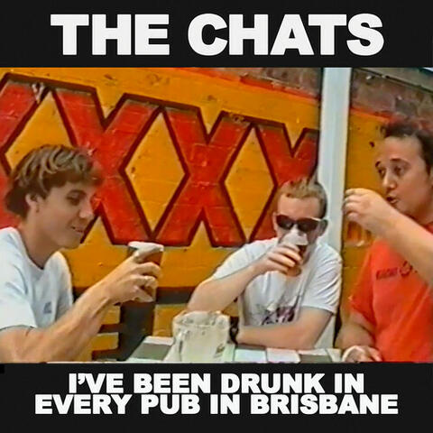 I've Been Drunk in Every Pub in Brisbane