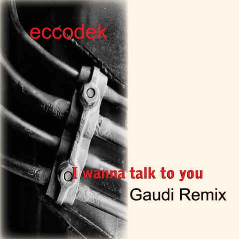 I Wanna Talk To You (Gaudi Remix)