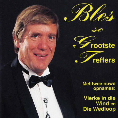 Bles Se Grootste Treffers