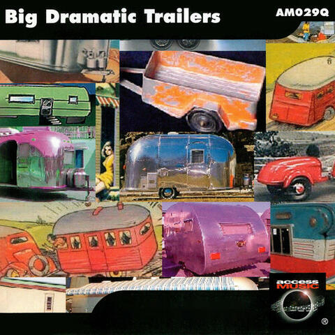 Big Dramatic Trailers