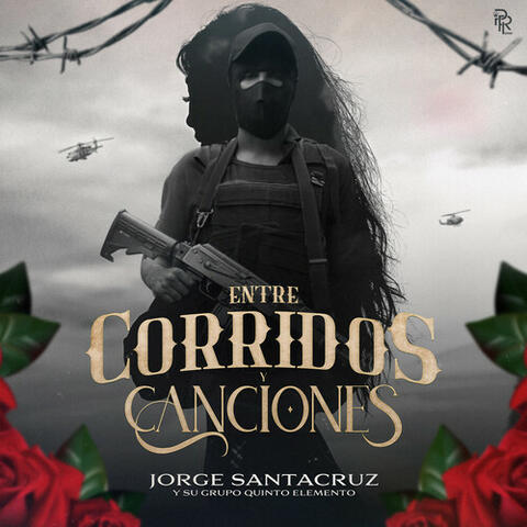 Entre Corridos Y Canciones
