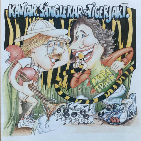 Kaviar, Sånglekar & Tigerjakt