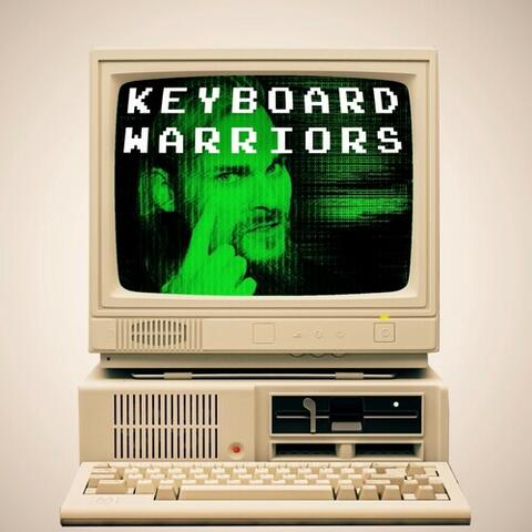 Keyboard Warriors