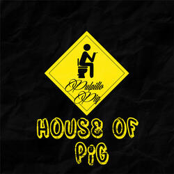 House Of Pig