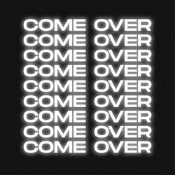 Come Over