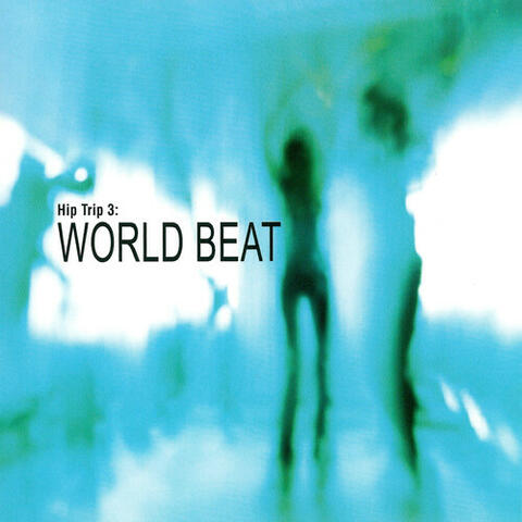 Hip Trip 3: World Beat