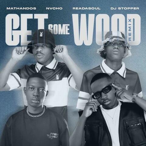 Get Some Wood